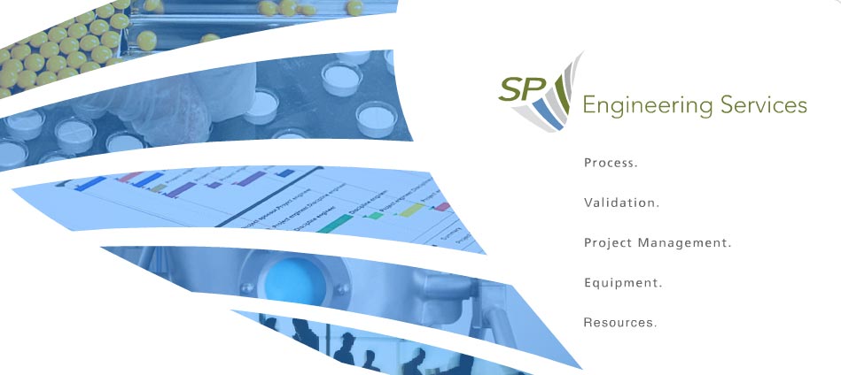 SP Engineering: Process Engineering, Validation Engineering, Project Management, Equipment Engineering, Contract Resourcing 